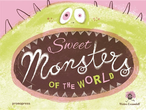 Sweet Monsters of the World: Make Your Own Paper Animals by Escandell, Victor