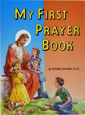 My First Prayer Book by Lovasik, Lawrence G.