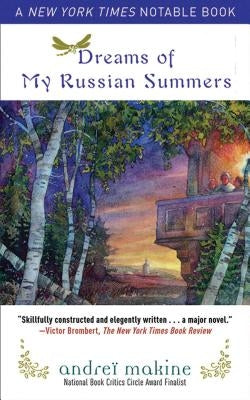 Dreams of My Russian Summers by Makine, Andrei