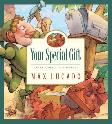 Your Special Gift by Lucado, Max