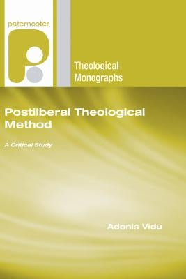 Postliberal Theological Method by Vidu, Adonis