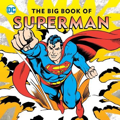 The Big Book of Superman by Smith, Noah