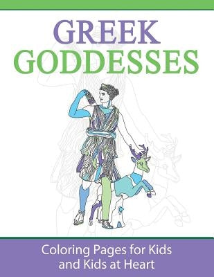 Greek Goddesses: Coloring Pages for Kids and Kids at Heart by Art History, Hands-On
