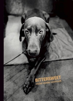 Bittersweet by Vanden Eeckhoudt, Michel