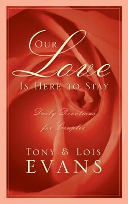 Our Love Is Here to Stay by Evans, Tony