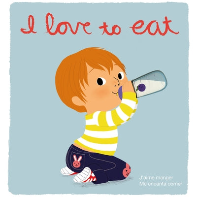 I Love to Eat: Deluxe Touch-And-Feel by Graux, Amélie