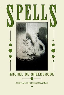 Spells by Ghelderode, Michel