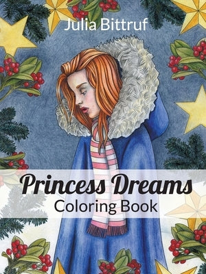 Princess Dreams Coloring Book by Bittruf, Julia