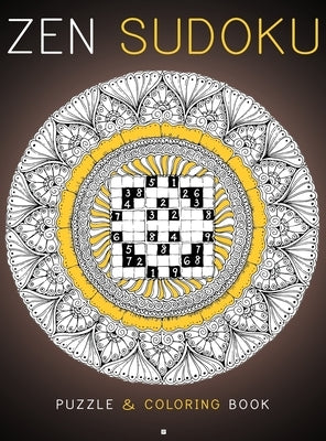 Zen Sudoku: Puzzle & Coloring Book by Kali, Lika