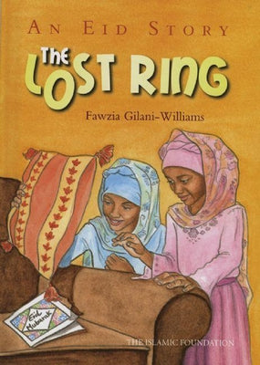 The Lost Ring: An Eid Story by Gilani-Williams, Fawzia