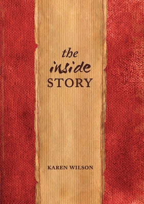 The Inside Story by Wilson, Karen