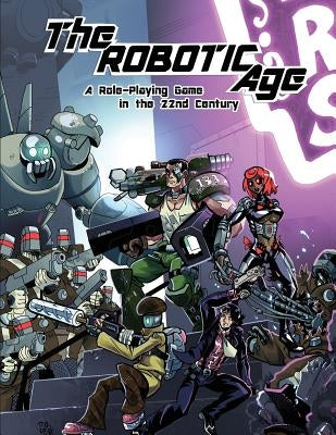 The Robotic Age by Poland, Preston