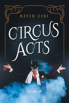 Circus Acts by Zini, David