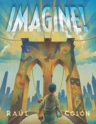 Imagine! by Colon, Raul