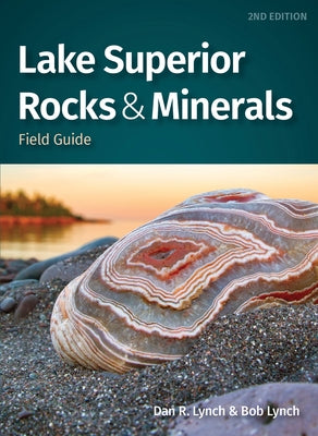 Lake Superior Rocks & Minerals Field Guide by Lynch, Dan R.