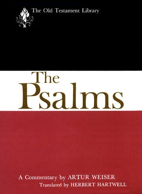 Psalms-Otl: A Commentary by Weiser, Artur