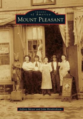 Mount Pleasant by Meyer, Jeffrey