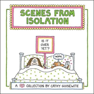 Scenes from Isolation by Guisewite, Cathy