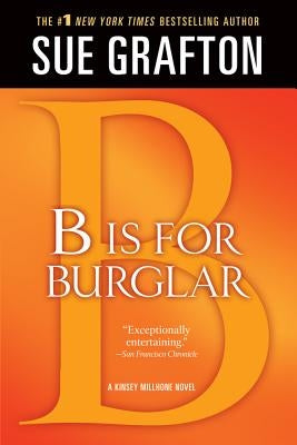 B Is for Burglar: A Kinsey Millhone Mystery by Grafton, Sue