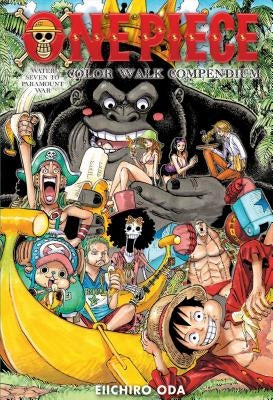 One Piece Color Walk Compendium: Water Seven to Paramount War, Volume 2 by Oda, Eiichiro