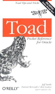 Toad Pocket Reference for Oracle: Toad Tips and Tricks by Smith, Jeff