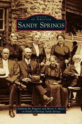 Sandy Springs by Brigance, Kimberly M.