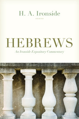 Hebrews by Ironside, H. a.