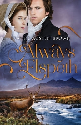 Always Elspeth by Austen Brown, Joanne