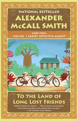 To the Land of Long Lost Friends: No. 1 Ladies' Detective Agency (20) by Smith, Alexander McCall