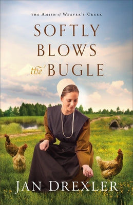 Softly Blows the Bugle by Drexler, Jan