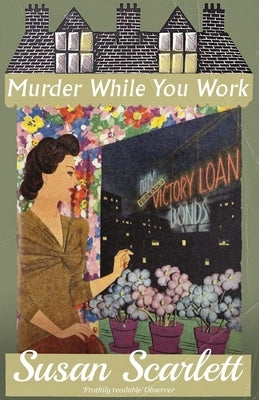 Murder While You Work by Scarlett, Susan