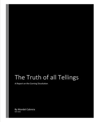 The Truth of all Tellings by Cabrera, Mandel