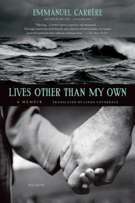 Lives Other Than My Own by Carrère, Emmanuel