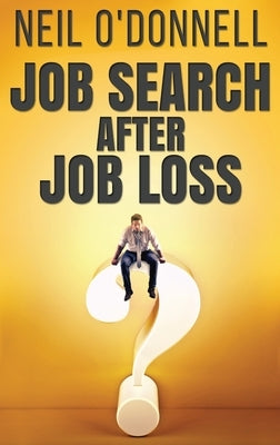 Job Search After Job Loss by O'Donnell, Neil