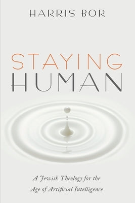 Staying Human by Bor, Harris