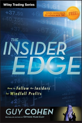 The Insider Edge: How to Follow the Insiders for Windfall Profits by Cohen, Guy