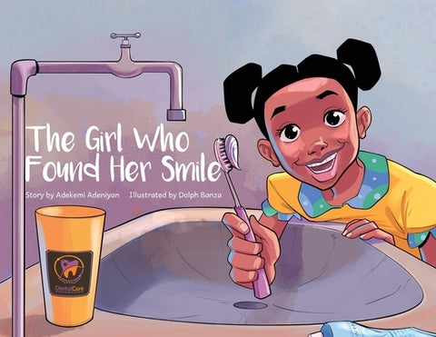 The Girl Who Found Her Smile by Adeniyan, Adekemi
