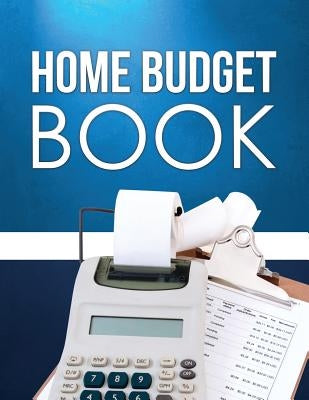 Home Budget Book by Speedy Publishing LLC