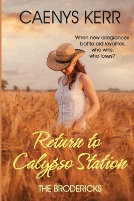 Return to Calypso Station: The Brodericks by Kerr, Caenys