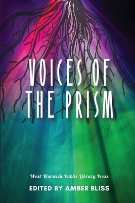 Voices of the Prism by Bliss, Amber