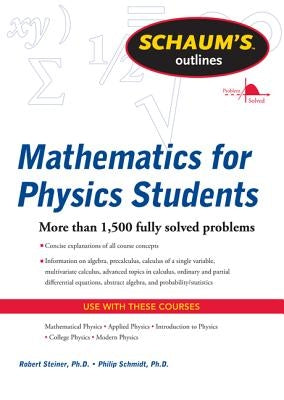 Mathematics for Physics Students by Steiner, Robert