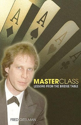 Master Class: Lessons from the Bridge Table by Gitelman, Fred