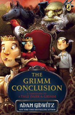The Grimm Conclusion by Gidwitz, Adam