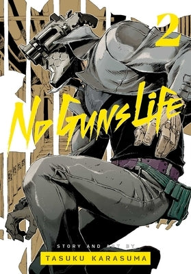 No Guns Life, Vol. 2, Volume 2 by Karasuma, Tasuku
