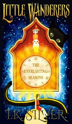 The Everlasting Seasons by Silver, I. K.
