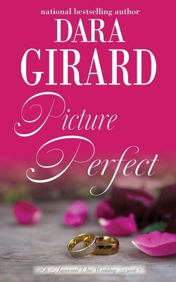 Picture Perfect by Girard, Dara