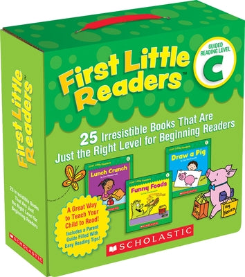 First Little Readers: Guided Reading, Level C: 25 Irresistible Books That Are Just the Right Level for Beginning Readers by Charlesworth, Liza