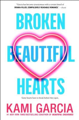Broken Beautiful Hearts by Garcia, Kami