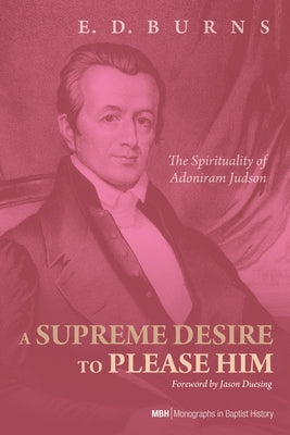 A Supreme Desire to Please Him by Burns, E. D.
