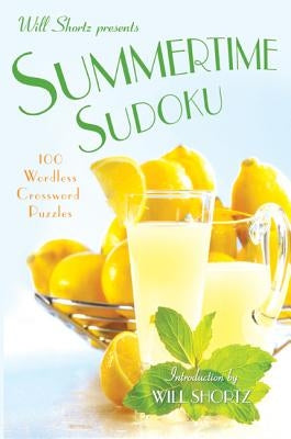 Will Shortz Presents Summertime Sudoku by Shortz, Will